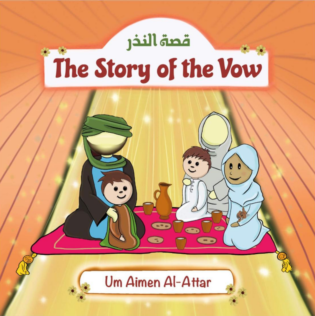 The Story of the Vow + The Story of Mubahala