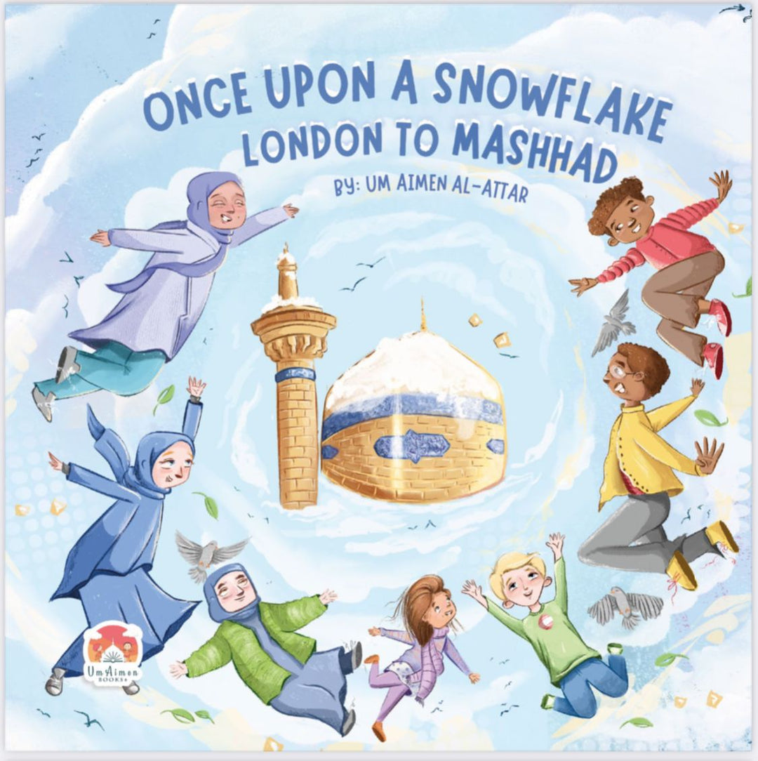 Once Upon a Snowflake London to Mashhad